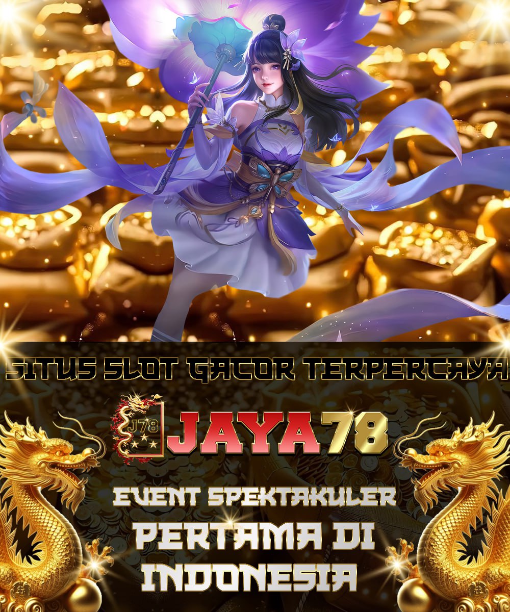 JAYA78 : Daftar Situs Toto dan Slot 777 Terbaik di Indonesia